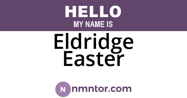 Eldridge Easter