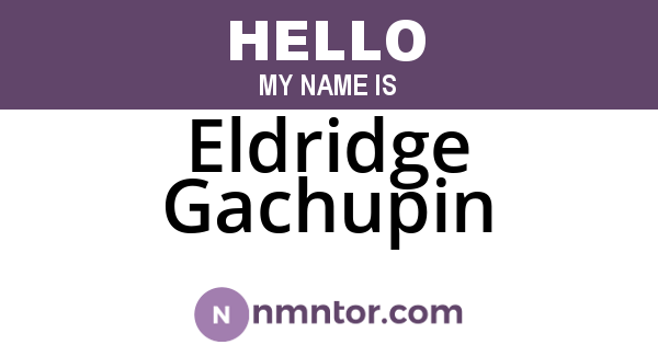 Eldridge Gachupin
