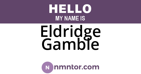 Eldridge Gamble