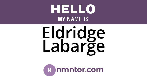 Eldridge Labarge