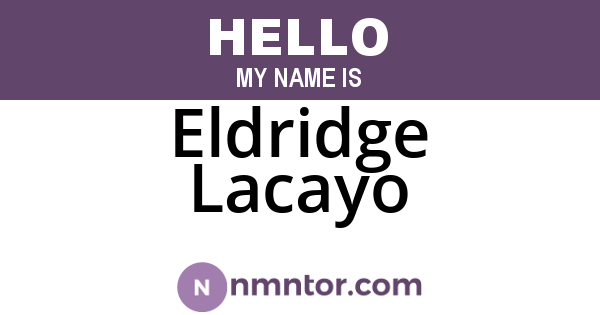 Eldridge Lacayo