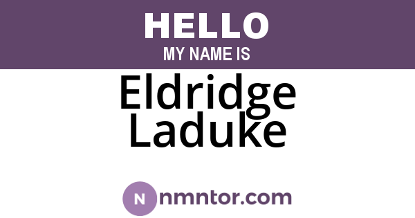 Eldridge Laduke