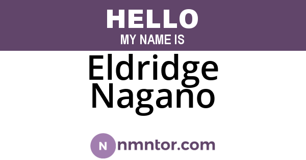 Eldridge Nagano