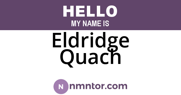Eldridge Quach