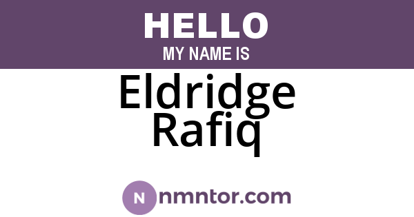 Eldridge Rafiq