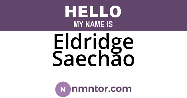 Eldridge Saechao