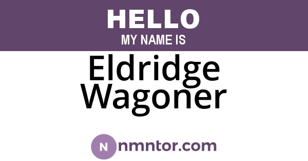 Eldridge Wagoner