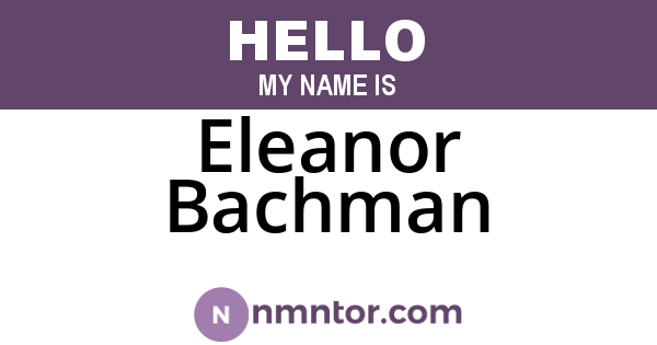 Eleanor Bachman