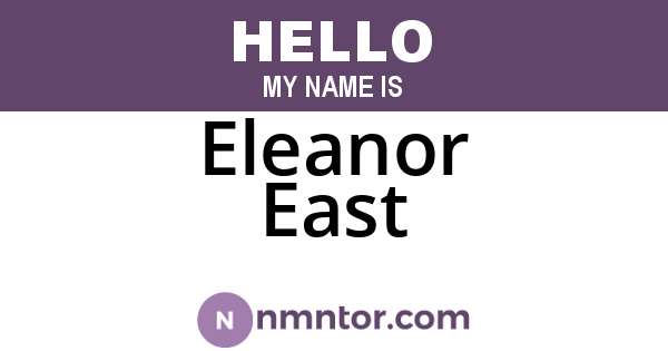 Eleanor East