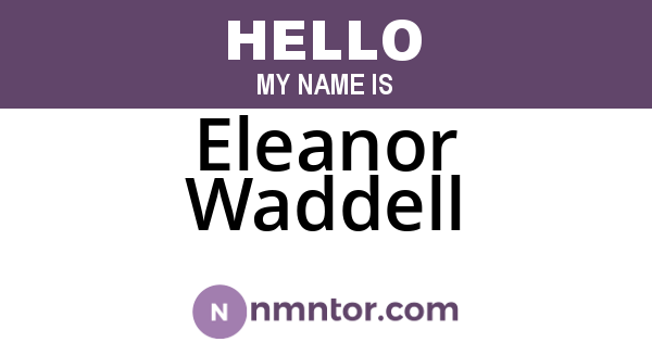 Eleanor Waddell