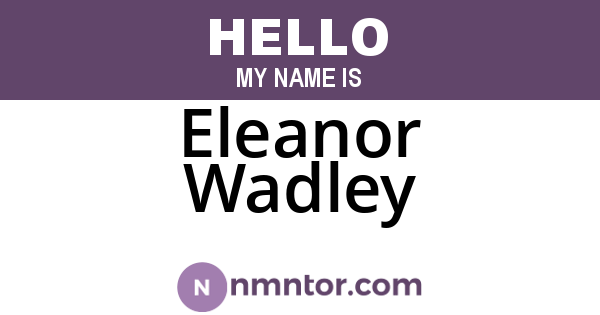 Eleanor Wadley