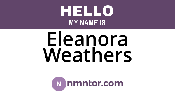 Eleanora Weathers