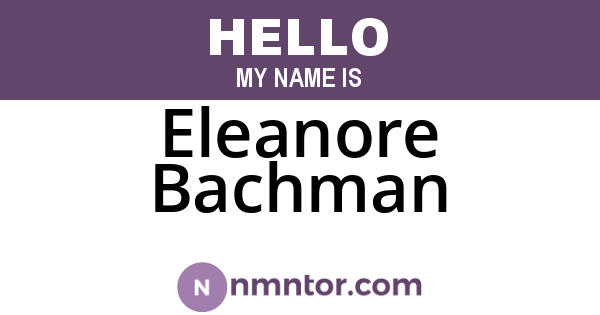 Eleanore Bachman