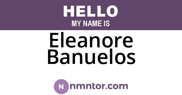 Eleanore Banuelos