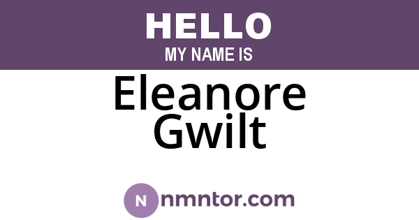 Eleanore Gwilt