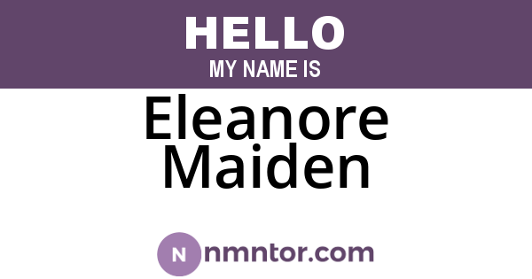Eleanore Maiden