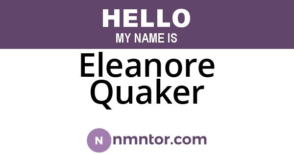 Eleanore Quaker