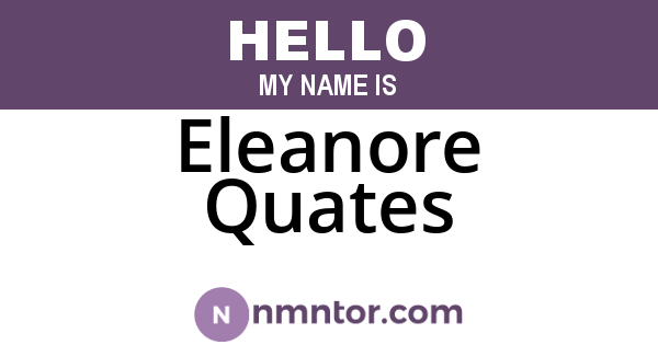 Eleanore Quates