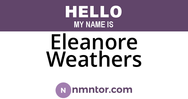 Eleanore Weathers