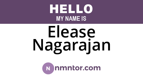 Elease Nagarajan