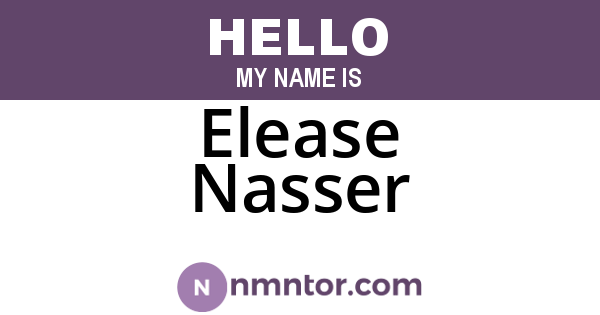 Elease Nasser