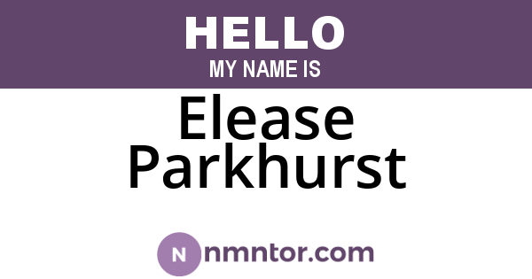 Elease Parkhurst
