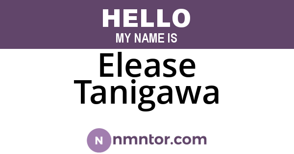 Elease Tanigawa