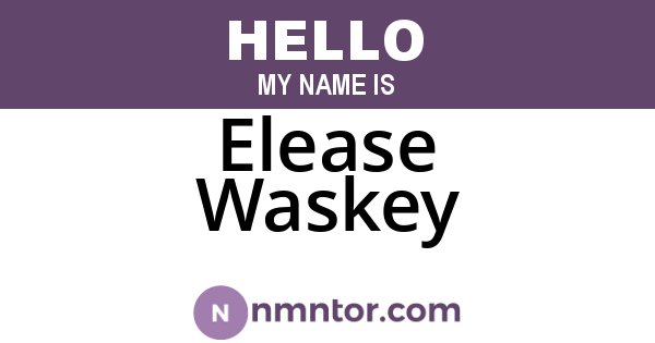 Elease Waskey