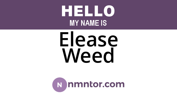 Elease Weed