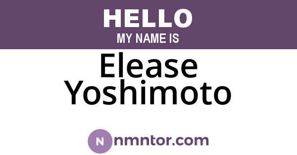 Elease Yoshimoto