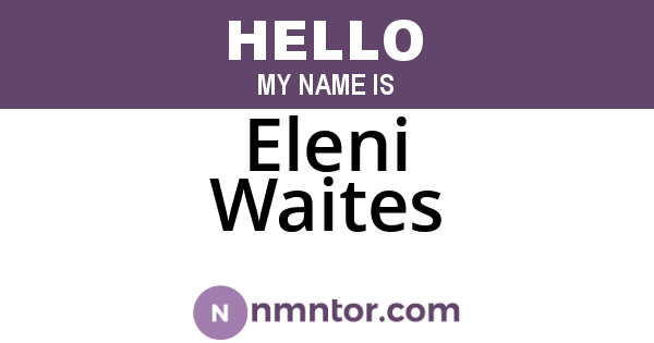 Eleni Waites