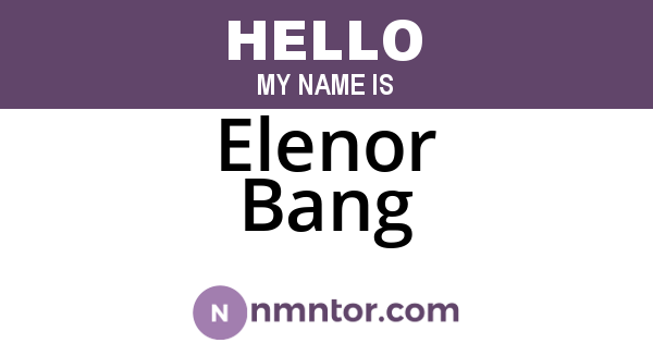 Elenor Bang