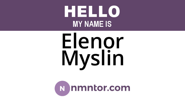 Elenor Myslin