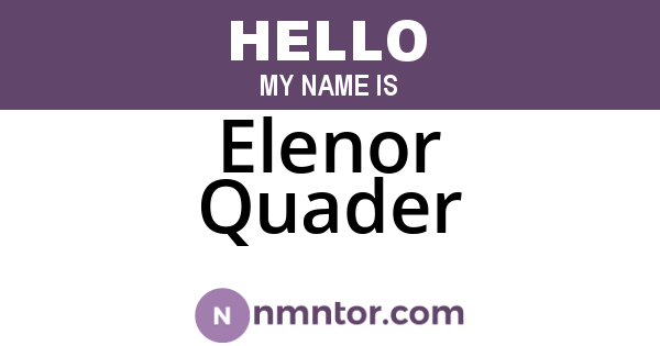 Elenor Quader