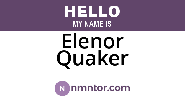 Elenor Quaker