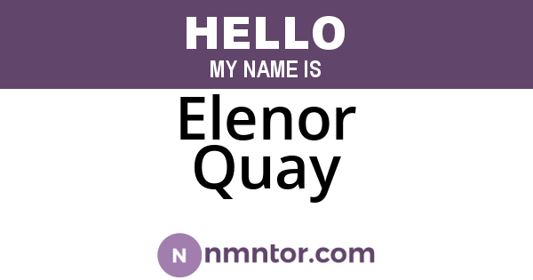 Elenor Quay
