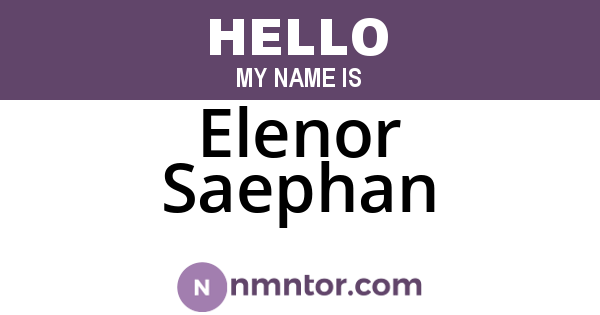 Elenor Saephan