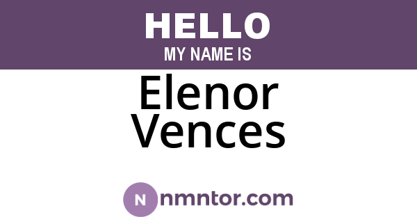 Elenor Vences
