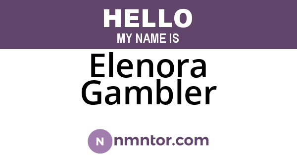 Elenora Gambler