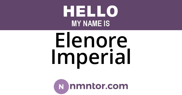 Elenore Imperial