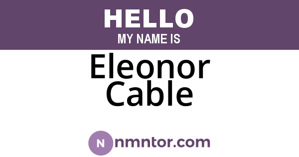 Eleonor Cable