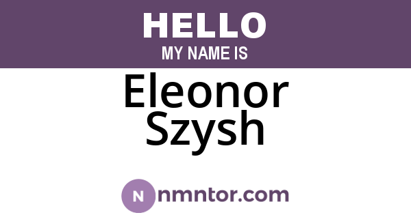 Eleonor Szysh