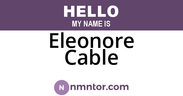 Eleonore Cable