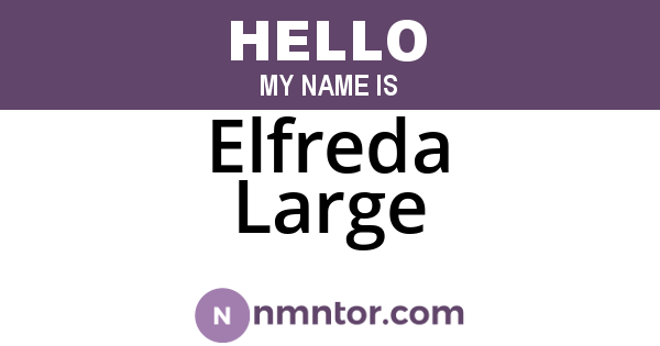 Elfreda Large