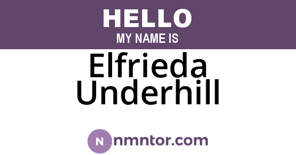 Elfrieda Underhill