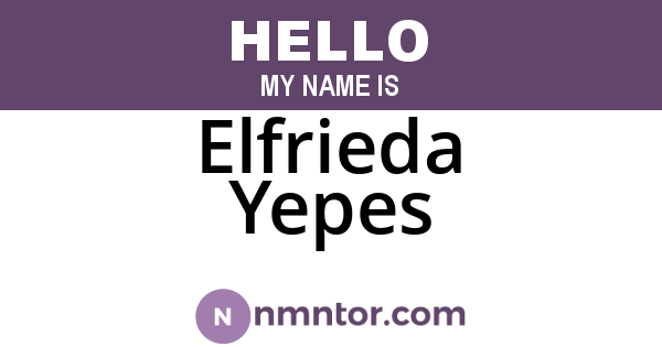 Elfrieda Yepes