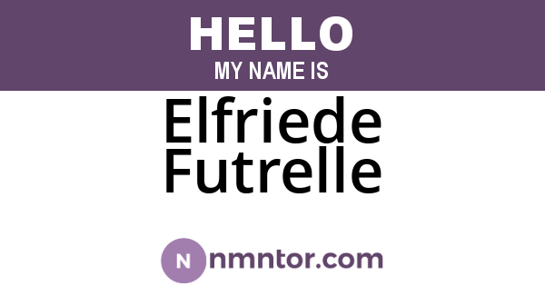 Elfriede Futrelle