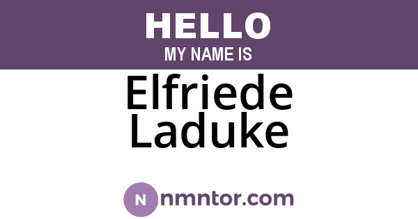 Elfriede Laduke