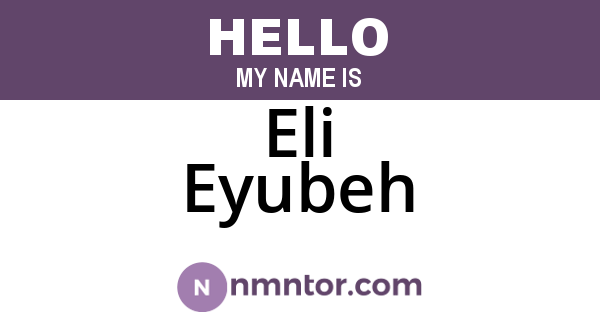 Eli Eyubeh