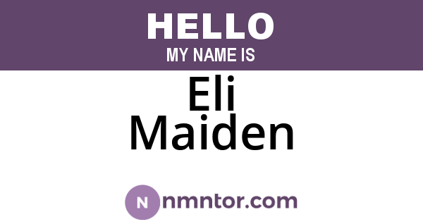 Eli Maiden